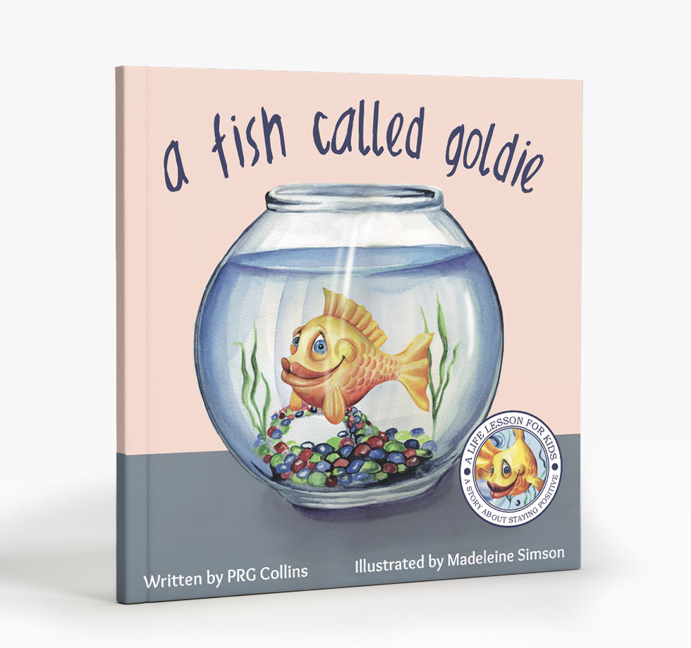 A Fish Called Goldie - Staying Positive